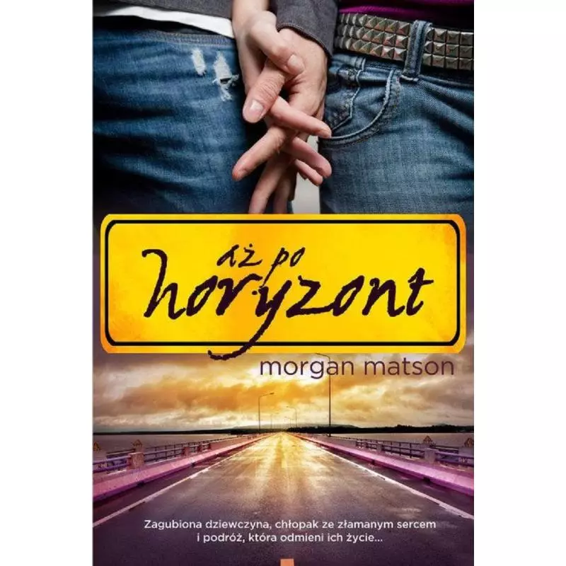 AŻ PO HORYZONT Morgan Matson - Jaguar