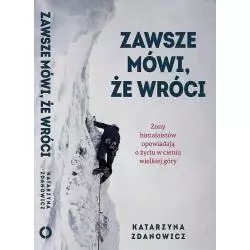 ZAWSZE MÓWI, ŻE WRÓCI Katarzyna Zdanowicz - Czerwone i Czarne