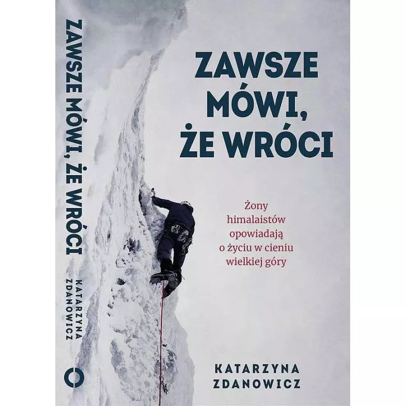 ZAWSZE MÓWI, ŻE WRÓCI Katarzyna Zdanowicz - Czerwone i Czarne