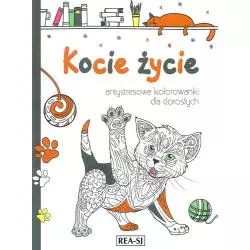 KOCIE ŻYCIE KOLOROWANKI DLA DOROSŁYCH - Rea