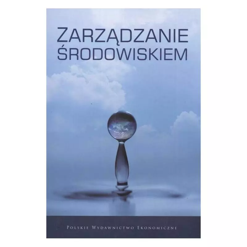 ZARZĄDZANIE ŚRODOWISKIEM Bazyli Poskrobko - PWE