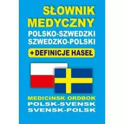 SŁOWNIK MEDYCZNY POLSKO-SZWEDZKI SZWEDZKO-POLSKI + DEFINICJE HASEŁ Aleksandra Lemańska, Bartłomiej Żukrowski - Level Tra...