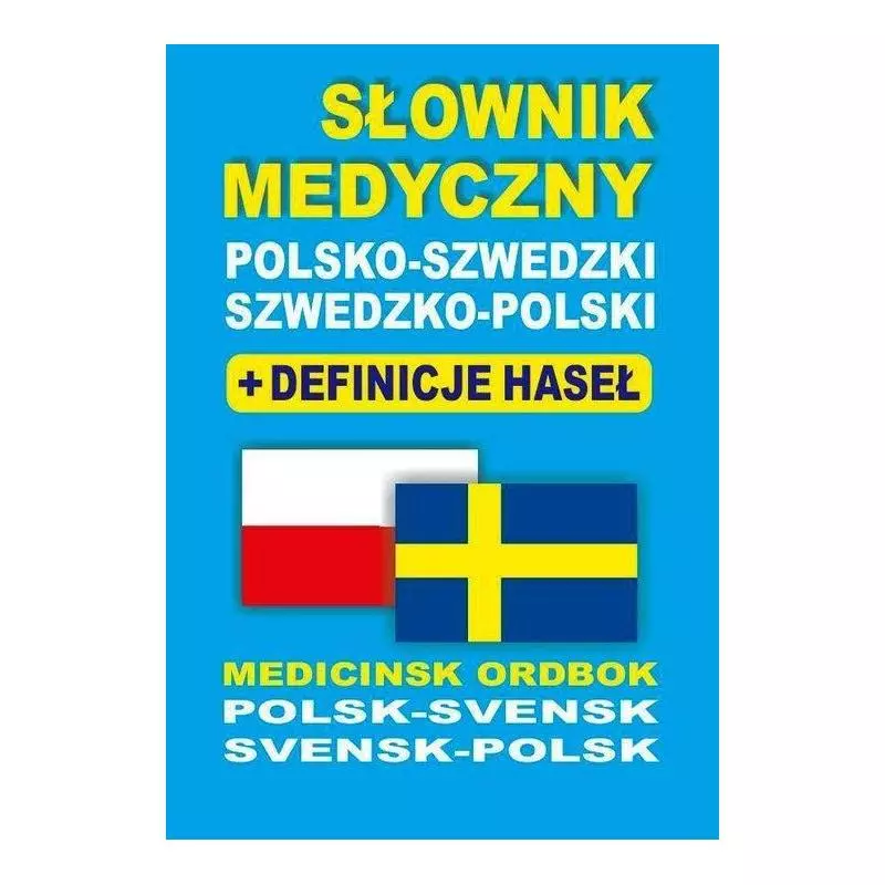SŁOWNIK MEDYCZNY POLSKO-SZWEDZKI SZWEDZKO-POLSKI + DEFINICJE HASEŁ Aleksandra Lemańska, Bartłomiej Żukrowski - Level Tra...