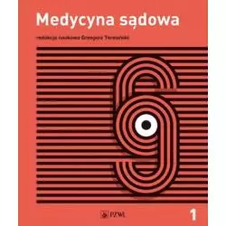 MEDYCYNA SĄDOWA 1 TANATOLOGIA Grzegorz Teresiński - Wydawnictwo Lekarskie PZWL