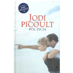 PÓŁ ŻYCIA Jodi Picoult - Ringier Axel Springer