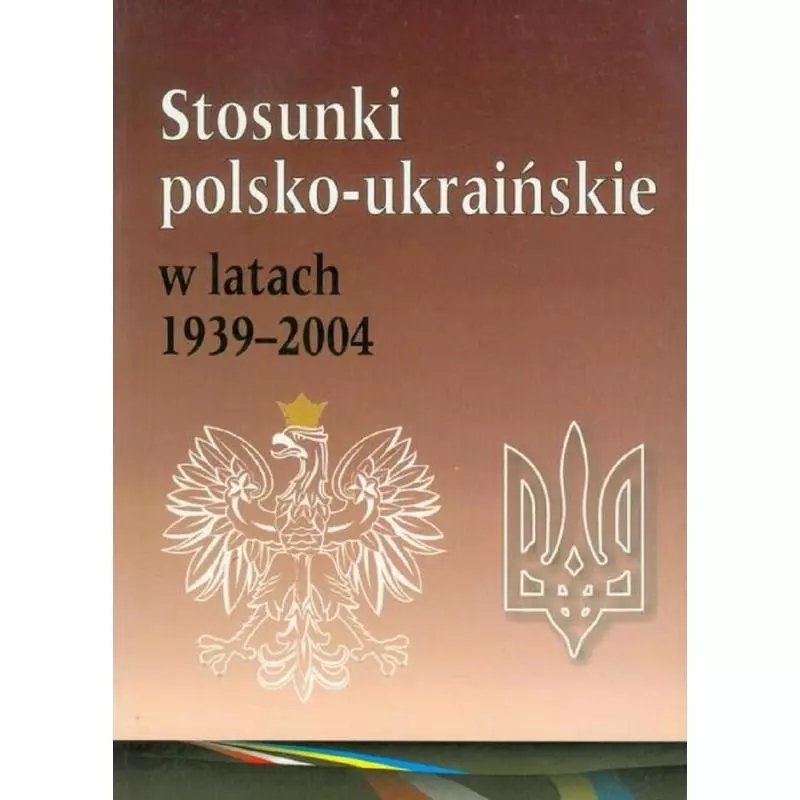 STOSUNKI POLSKO - UKRAIŃSKIE W LATACH 1939 - 2004 - Muzeum Historii Polskiego Ruchu Ludowego