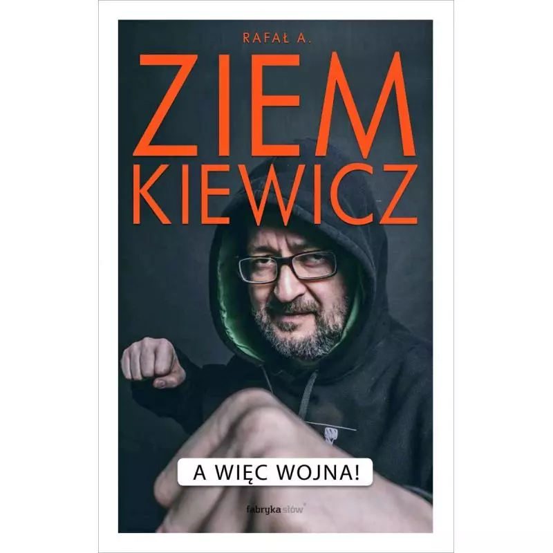 A WIĘC WOJNA Rafał A. Ziemkiewicz - Fabryka Słów