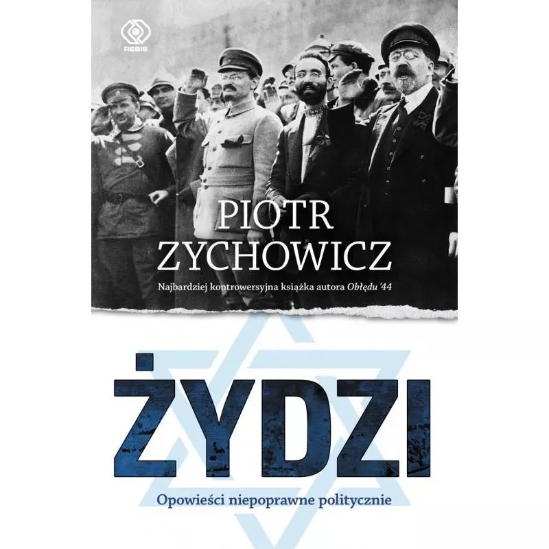 ŻYDZI. OPOWIEŚCI NIEPOPRAWNE POLITYCZNIE - Rebis