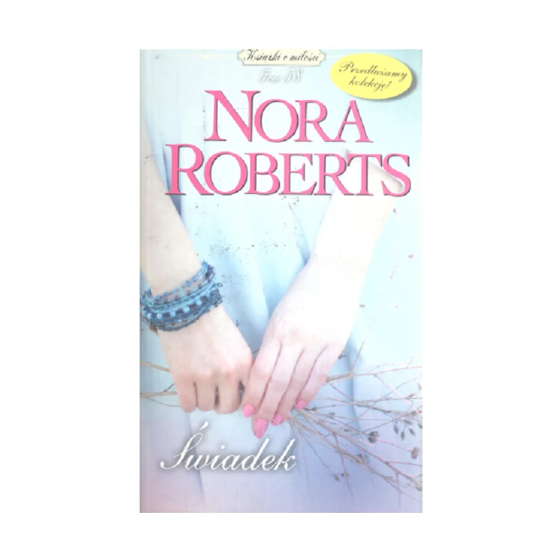 ŚWIADEK Nora Roberts - Edipresse Książki