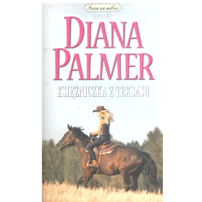 KSIĘŻNICZKA Z TEKSASU Diana Palmer - Edipresse Polska
