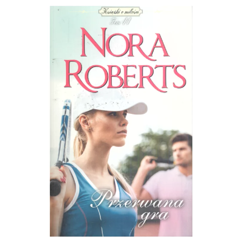 PRZERWANA GRA Nora Roberts - Edipresse Książki