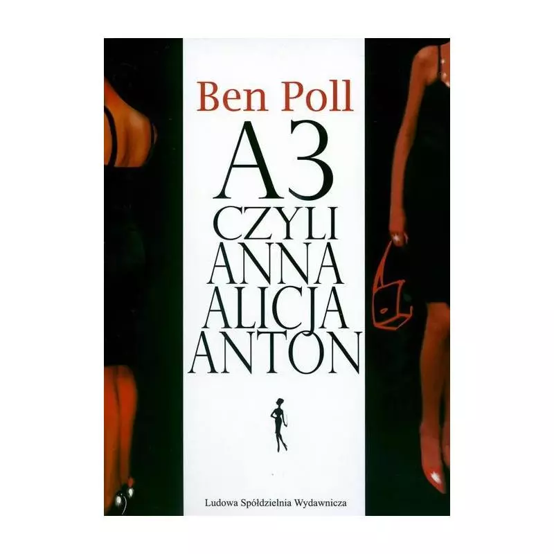 A3 CZYLI ANNA ALICJA ANTON Ben Poll - Ludowa Spódzielnia Wydawnicza