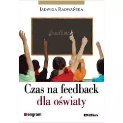 CZAS NA FEEDBACK DLA OŚWIATY Jadwiga Radwańska - Difin