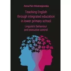 TEACHING ENGLISH THROUGH INTEGRATED EDUCATION IN LOWER PRIMARY SCHOOL Anna Parr-Modrzejewska - Wydawnictwo Uniwersytetu Łód...