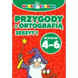 PRZYGODY Z ORTOGRAFIĄ ZESZYT 1 DLA KLAS 4-6 - Damidos