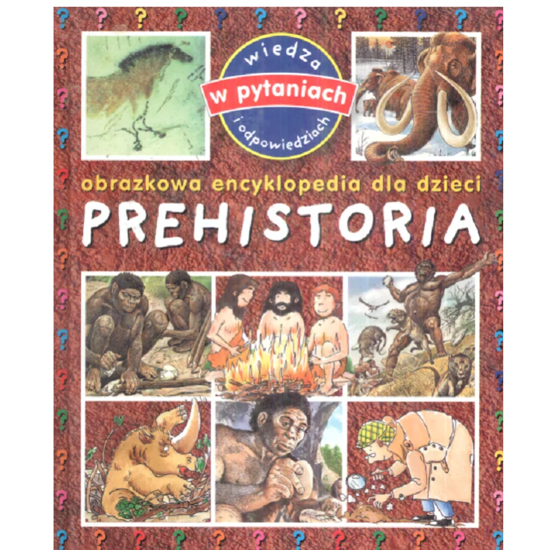 PREHISTORIA OBRAZKOWA ENCYKLOPEDIA DLA DZIECI - Olesiejuk