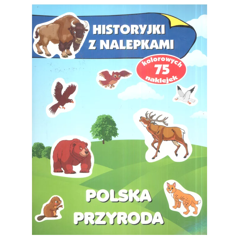 HISTORYJKI Z NALEPKAMI POLSKA PRZYRODA - Olesiejuk