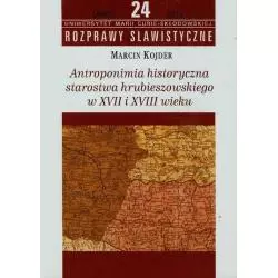 ANTROPONIMIA HISTORYCZNA STAROSTWA HRUBIESZOWSKIEGO W XVII I XVIII WIEKU Marcin Kojder - UMCS Wydawnictwo Uniwersytetu Marii ...