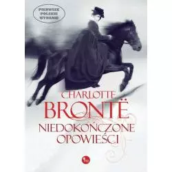 NIEDOKOŃCZONE OPOWIEŚCI Charlotte Bronte - MG