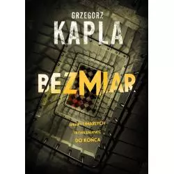 BEZMIAR Grzegorz Kapla - Burda Książki