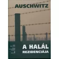AUSCHWITZ A HALAL REZIDENCIAJA Teresa Świebocka, Henryk Swiebocki - Biały Kruk