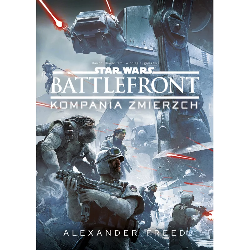KOMPANIA ZMIERZCH STAR WARS BATTLEFRONT Alexander Freed - Uroboros