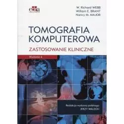 TOMOGRAFIA KOMPUTEROWA ZASTOSOWANIE KLINICZNE Richard Webb - Edra Urban & Partner