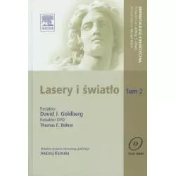 LASERY I ŚWIATŁO 2 + PŁYTA DVD David J. Goldberg - Elsevier Urban&Partner