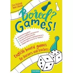 BORED? GAMES ENGLISH BOARD GAMES FOR LEARNERS AND TEACHERS GRY DO NAUKI ANGIELSKIEGO Gerald Fitz - Preston Publishing