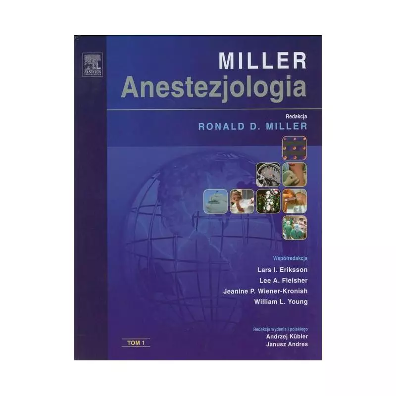 ANESTEZJOLOGIA MILLERA 1 Ronald Miller - Elsevier Urban&Partner