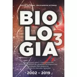 BIOLOGIA 3 ZBIÓR ZADAŃ WRAZ Z ODPOWIEDZIAMI 2002 - 2019 Dariusz Witowski, Jan Sylwester Witowski - Nowa Matura