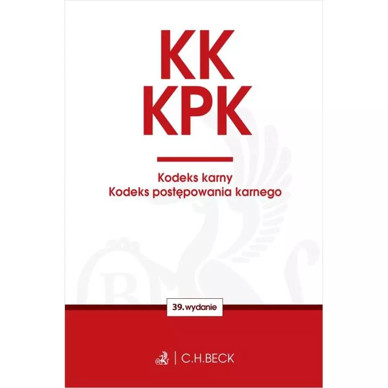 KODEKS KARNY KODEKS POSTĘPOWANIA KARNEGO - C.H.Beck