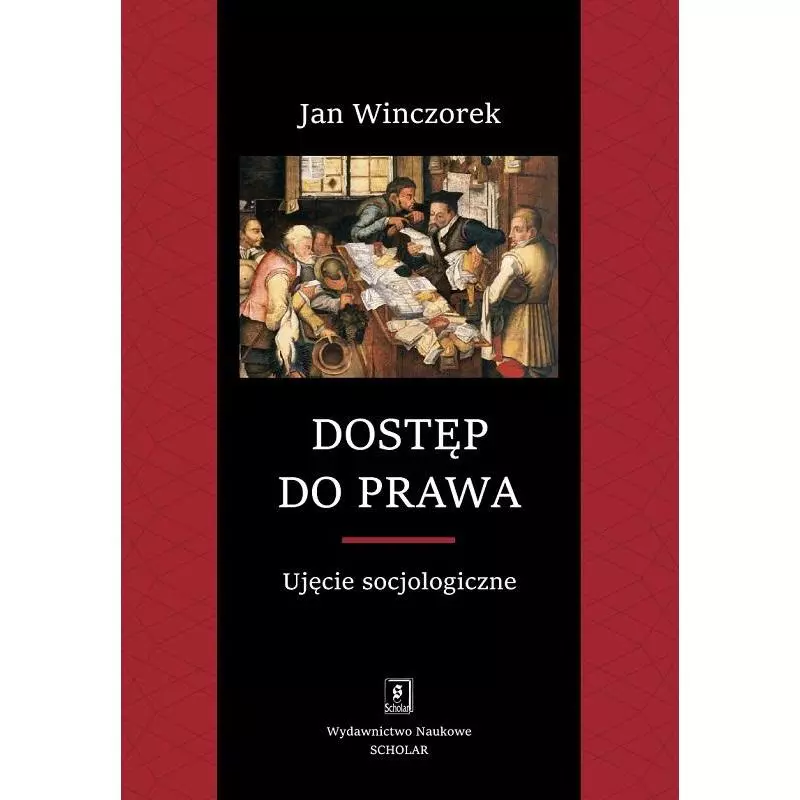 DOSTĘP DO PRAWA UJĘCIE SOCJOLOGICZNE Jan Winczorek - Scholar