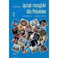 JĘZYK ROSYJSKI DLA POLAKÓW 2 Irena Matczyńska - Wydawnictwo Uniwersytet Mikołaja Kopernika