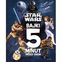 DISNEY STAR WARS BAJKI 5 MINUT PRZED SNEM - Egmont