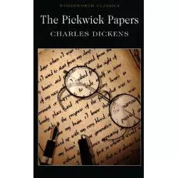 THE PICKWICK PAPERS Charles Dickens - Wordsworth
