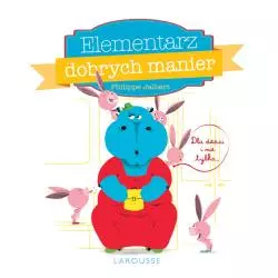 ELEMENTARZ DOBRYCH MANIER DLA DZIECI I NIE TYLKO Philippe Jalbert - Wilga
