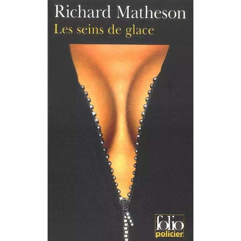 LES SEINS DE GLACE Richard Matheson - Folio