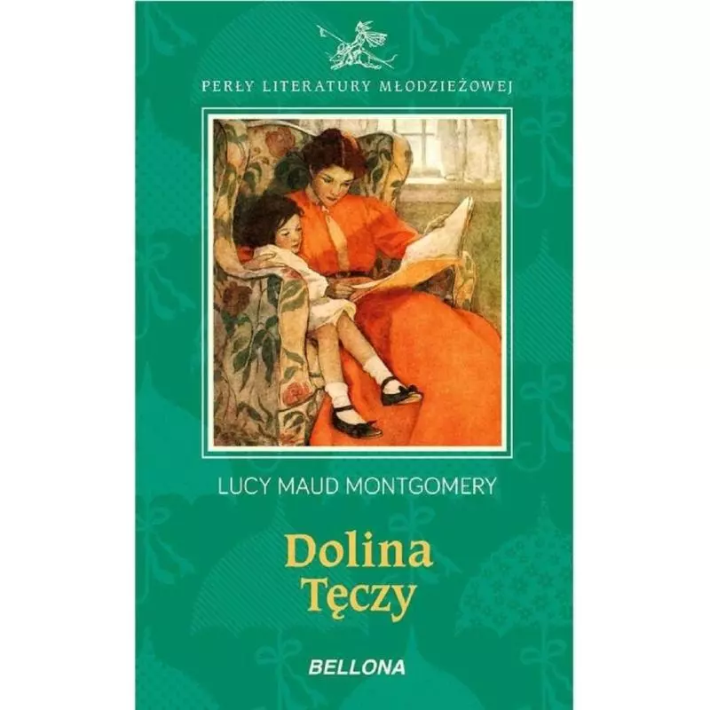 DOLINA TĘCZY Lucy Maud Montgomery - Bellona