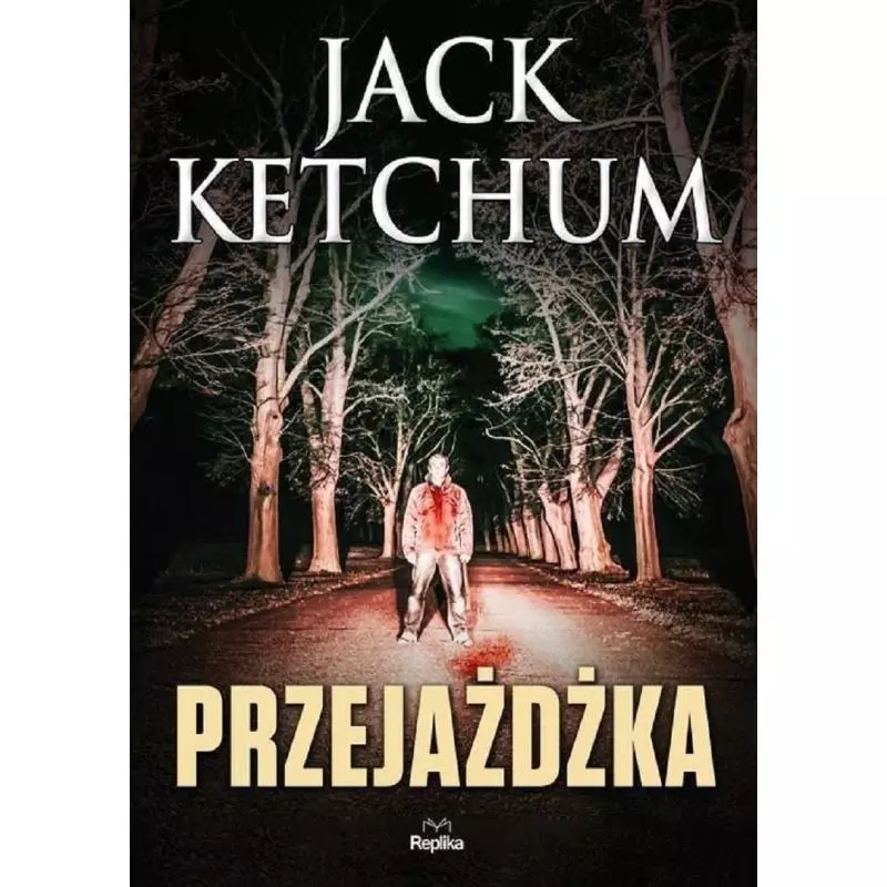 PRZEJAŻDŻKA Jack Ketchum - Replika