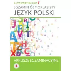 EGZAMIN ÓSMOKLASISTY JĘZYK POLSKI ARKUSZE EGZAMINACYJNE - Wilga