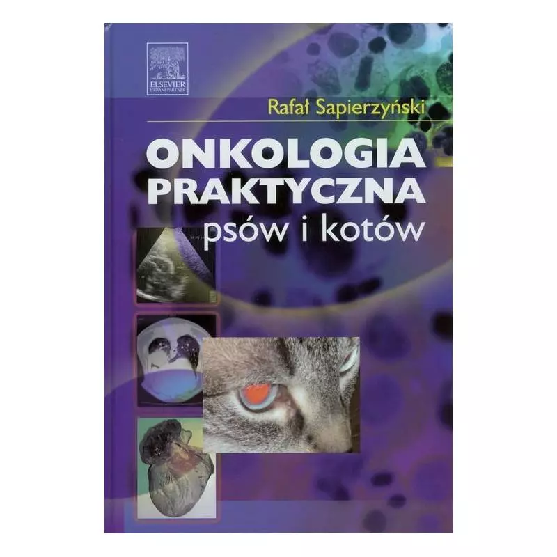 ONKOLOGIA PRAKTYCZNA PSÓW I KOTÓW Rafał Sapierzyński - Edra Urban & Partner