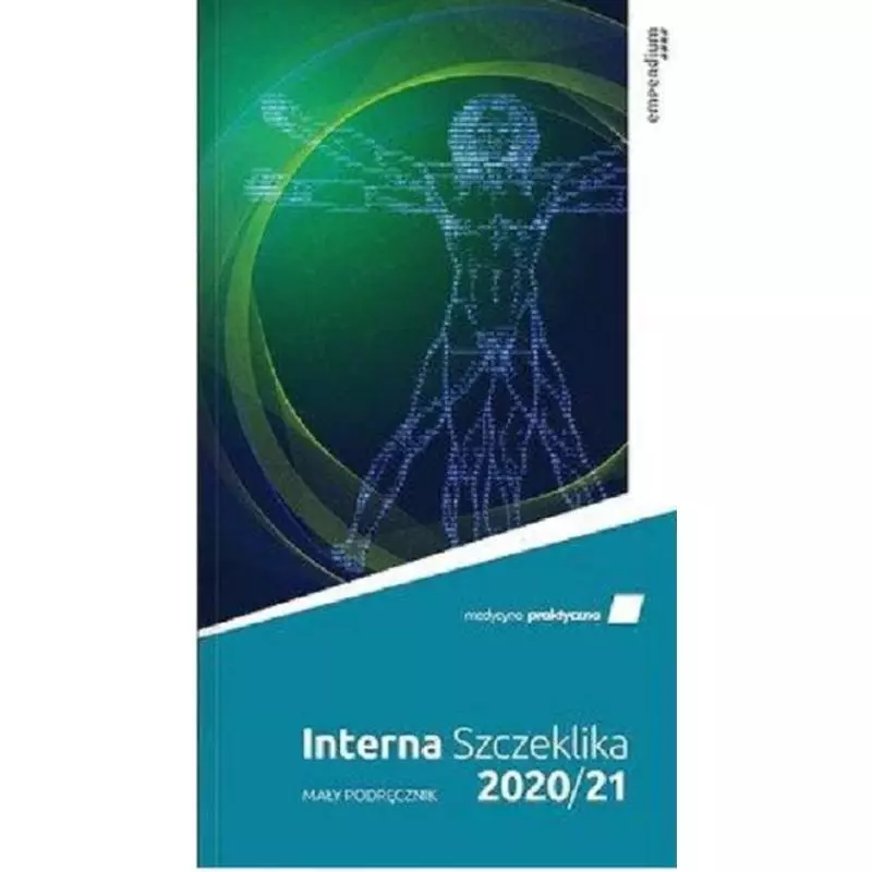 INTERNA SZCZEKLIKA MAŁY PODRĘCZNIK 2020/21 Piotr Gajewski - Medycyna Praktyczna