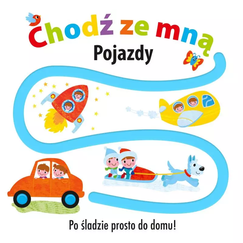 POJAZDY. CHODŹ ZE MNĄ PO ŚLADZIE PROSTO DO DOMU! - Wilga