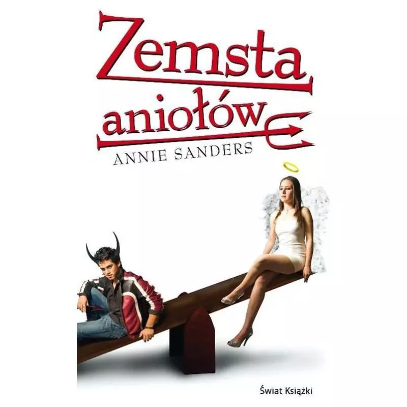 ZEMSTA ANIOŁÓW Annie Sanders - Świat Książki