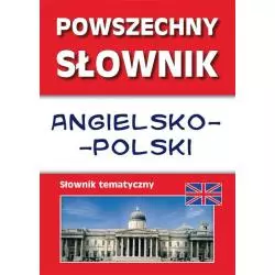 POWSZECHNY SŁOWNIK ANGIELSKO-POLSKI SŁOWNIK TEMATYCZNY - Literat