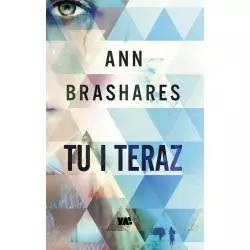 TU I TERAZ Ann Brashares - Ya!