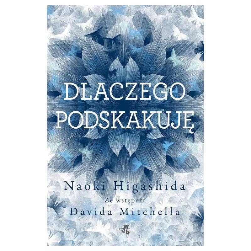 DLACZEGO PODSKAKUJĘ Naoki Higashida - WAB