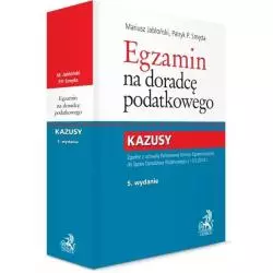 EGZAMIN NA DORADCĘ PODATKOWEGO Mariusz Jabłoński, Patryk Piotr Smęda - C.H.Beck