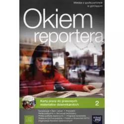 OKIEM REPORTERA KARTY PRACY + CD WIEDZA O SPOŁECZEŃSTWIE Iwona Janicka - Nowa Era